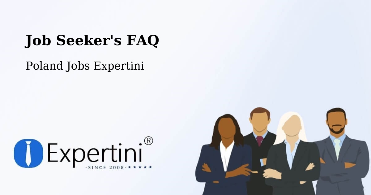 Job Seeker FAQ – Stryszawa - Poland Jobs Expertini